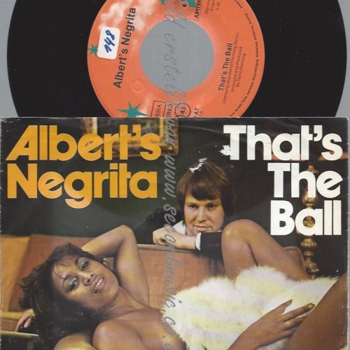 7"   Albert's Negrita – That's The Ball