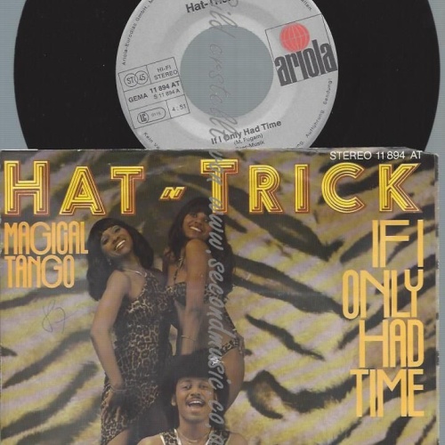 7"   Hat-Trick – If I Only Had Time