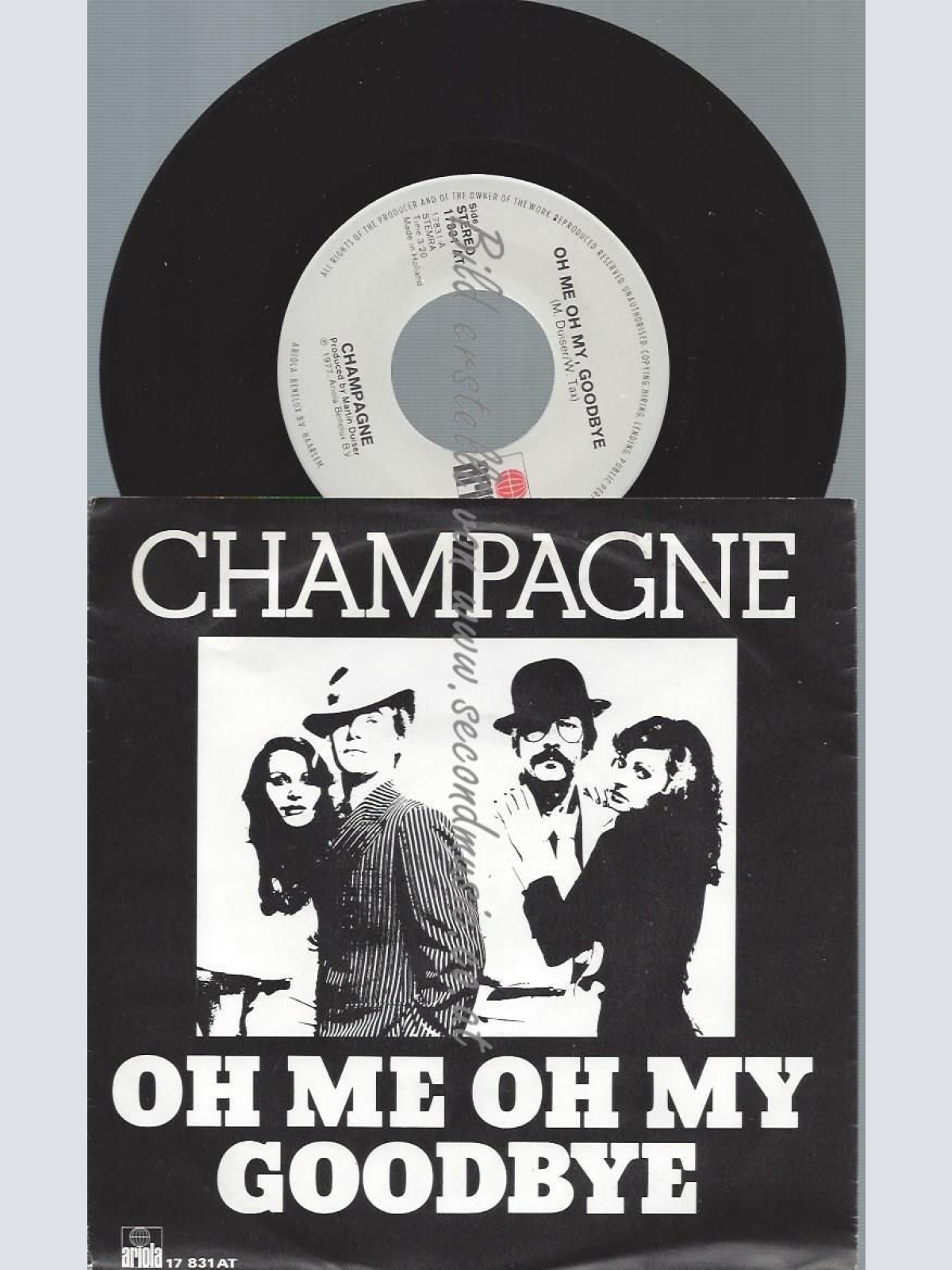 7" Champagne   Oh Me Oh My, Goodbye