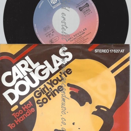 7"  Carl Douglas  Girl, You're So Fine