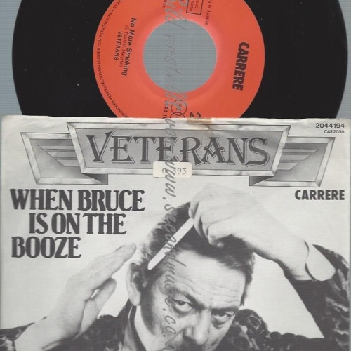 7"     Veterans– When Bruce Is On The Booze