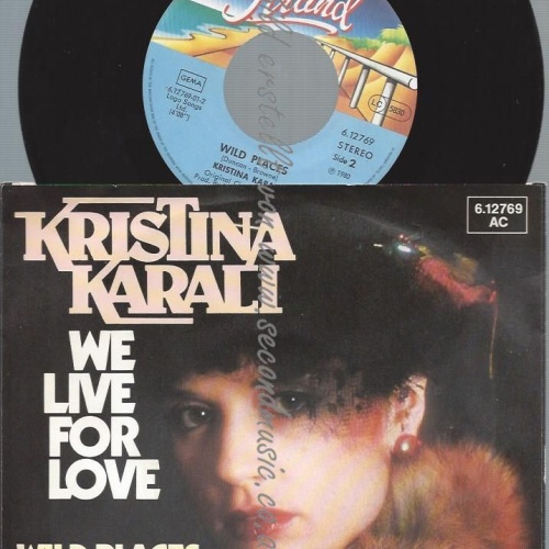 7" Kristina Karali  We Live For Love