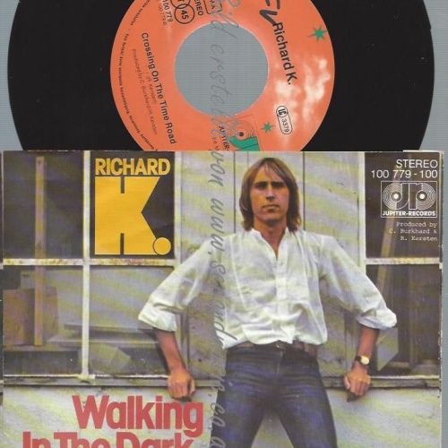 7"  Richard K.  Walking In The Dark