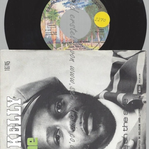 7"  Paul Kelly  – Play Me A Love Song