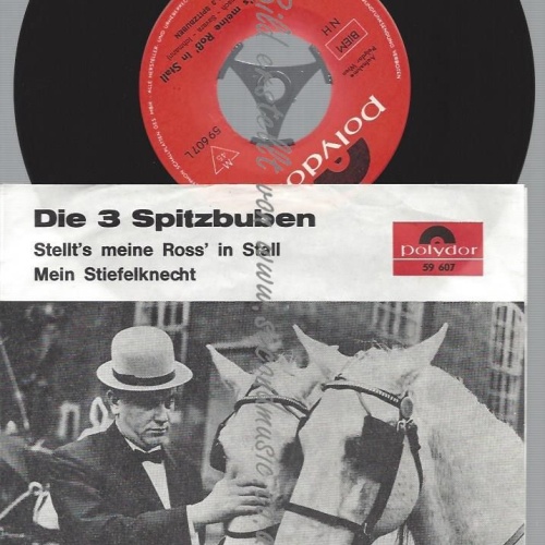 7"  Die 3 Spitzbuben – Stellt's Meine Ross' In Stall