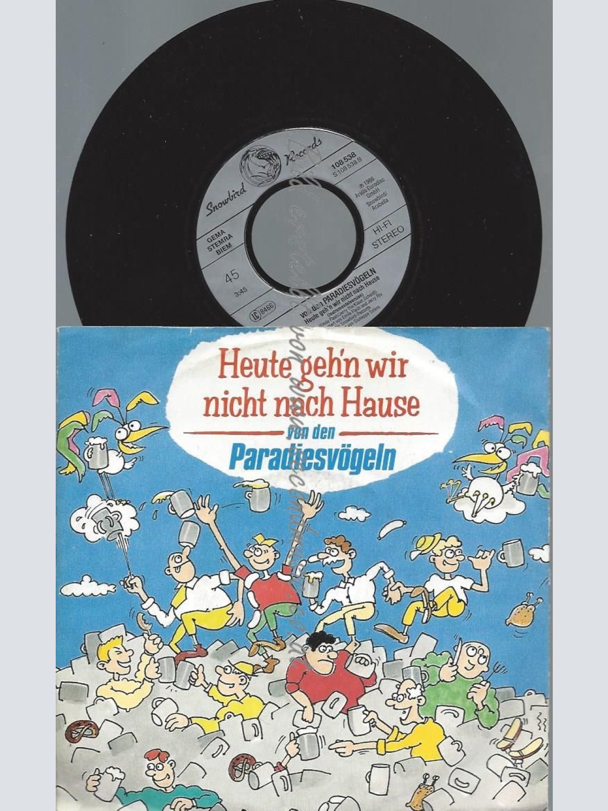 7"  Von Den Paradiesvögeln  Heute Geh'n Wir Nicht Nach Hause