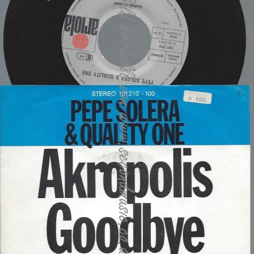 7"  Pepe Solera & Quality One  Akropolis Goodbye