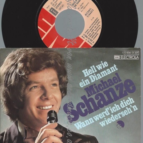 7"   Michael Schanze  Hell Wie Ein Diamant