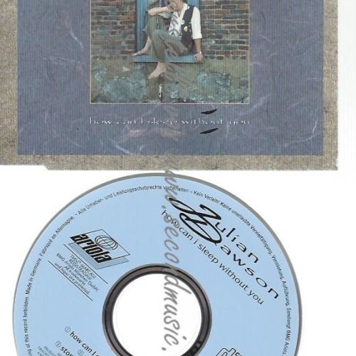 CD--JULIAN DAWSON--    HOW CAN I SLEEP WITHOUT YOU --