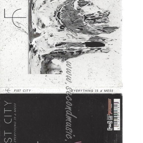 CD--FIST CITY--    EVERYTHING IS A MESS