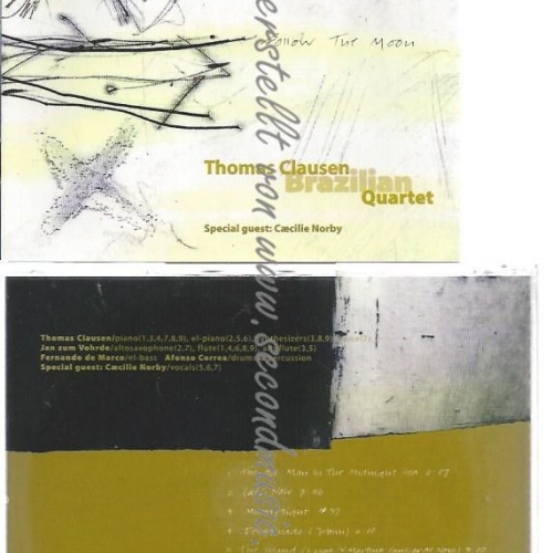 CD--THOMAS CLAUSEN BRAZILIAN QUARTET--    FOLLOW THE MOON