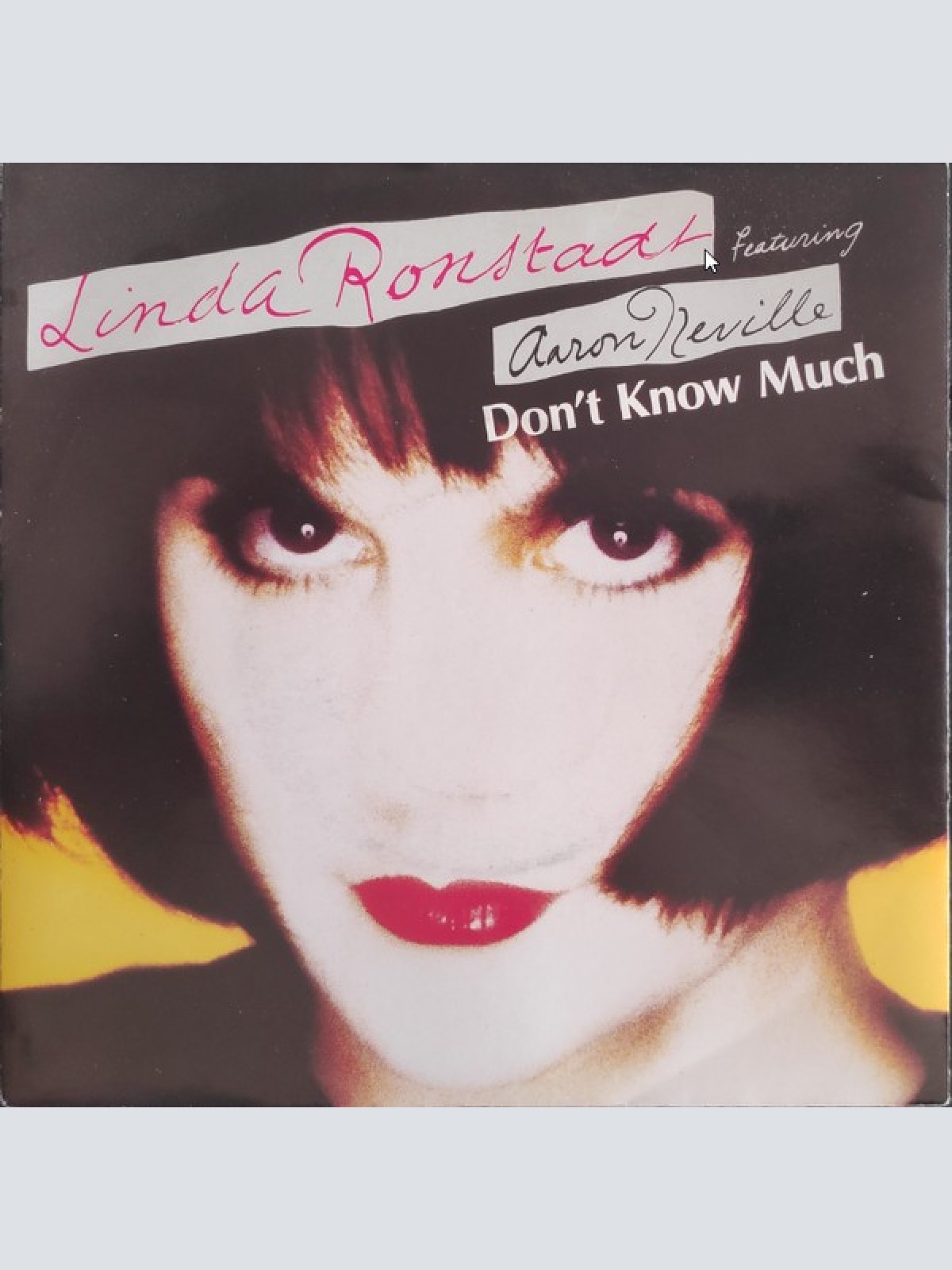 7", Single, Lar Linda Ronstadt Featuring Aaron Neville - Don't Know Much