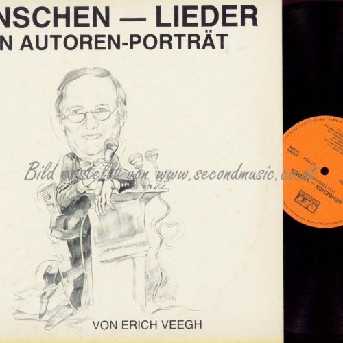 LP-MENSCH LIEDER EIN AUTOREN PORTRAIT VON ERICH VEEGH