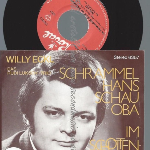 7" WILLY ECKL / DAS RUDI LUKSCH TRIO SCHRAMMEL HANS SCHAU OBA