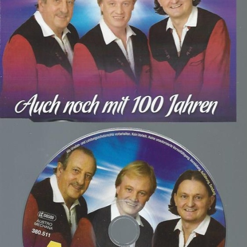 CD--ALPENTRIO TIROL AUCH NOCH MIT 100 JAHREN