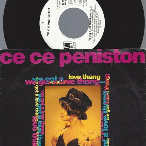 7"     Ce Ce Peniston – We Got A Love Thang