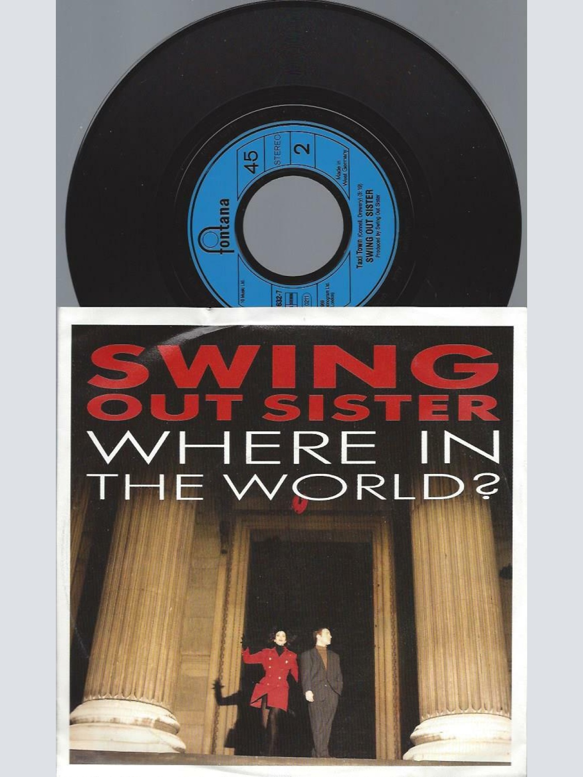 7"    Swing Out Sister  Where In The World
