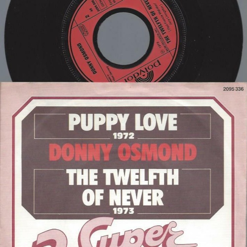 7"   Donny Osmond  Puppy Love / The Twelfth Of Never