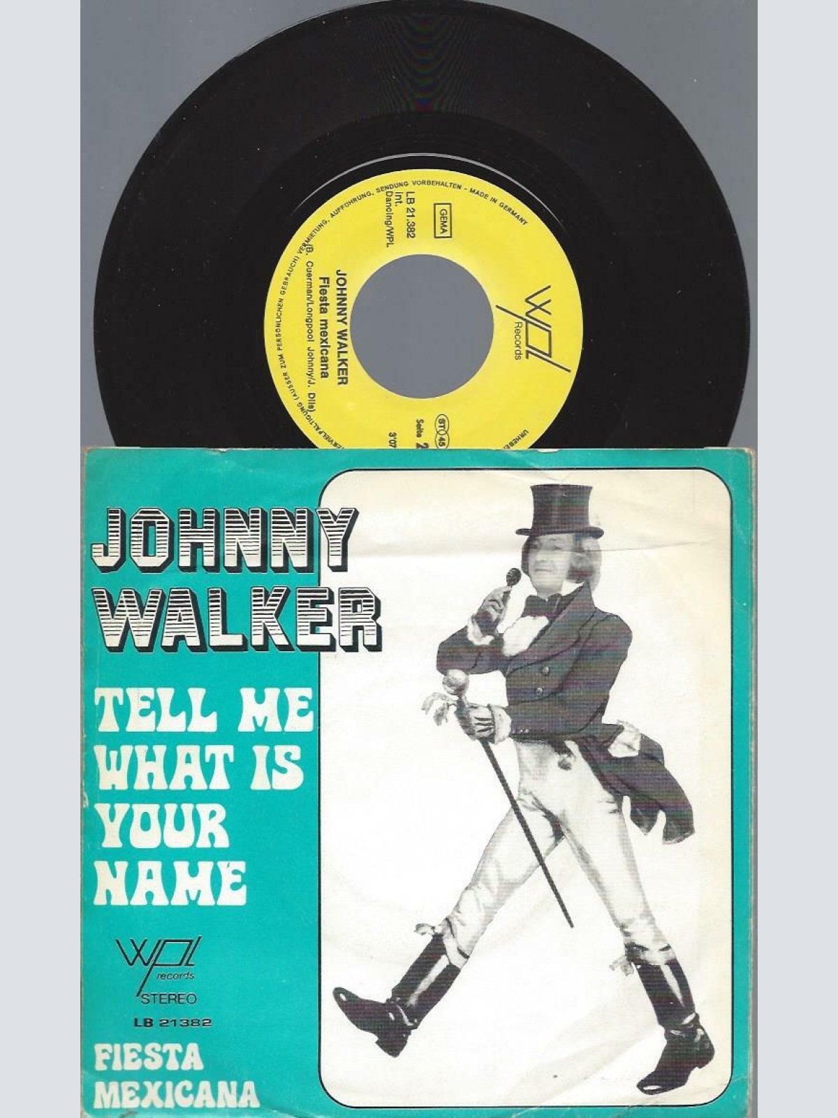 7"   Johnny Walker   – Tell Me What Is Your Name