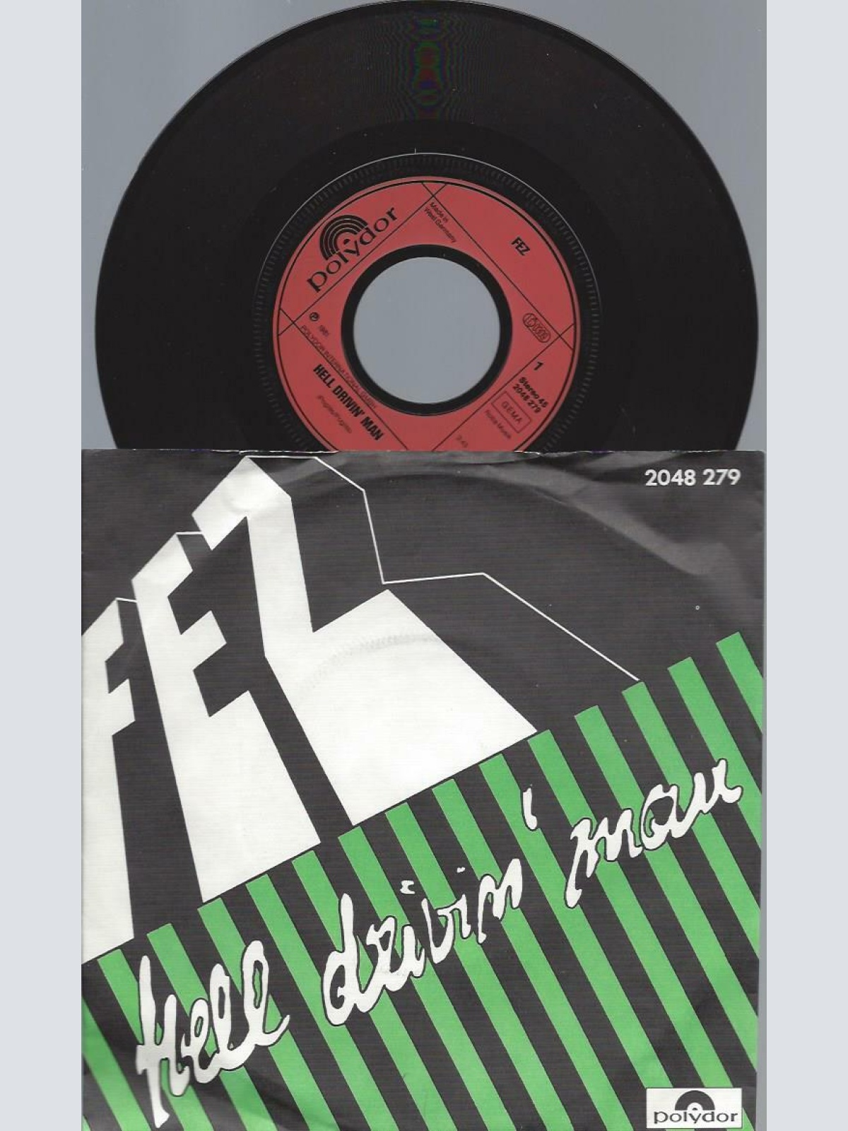7"    FEZ  Hell Drivin' Man // DE