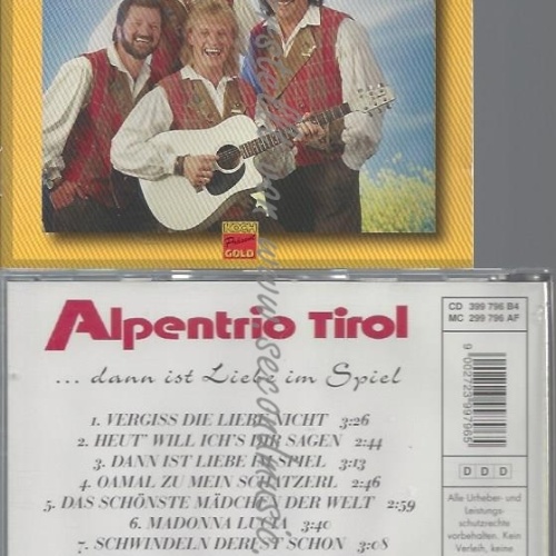 CD--ALPENTRIO TIROL--...DANN IST LIEBE IM SPIEL