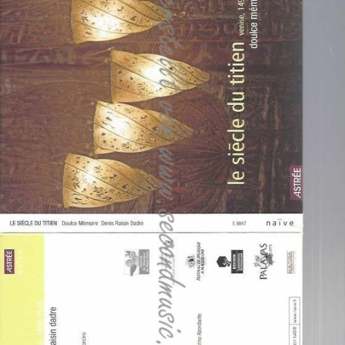 CD--DOULCE MEMOIRE, RAISIN-DADRE, ET AL. | --LE SIECLE DU TITIEN