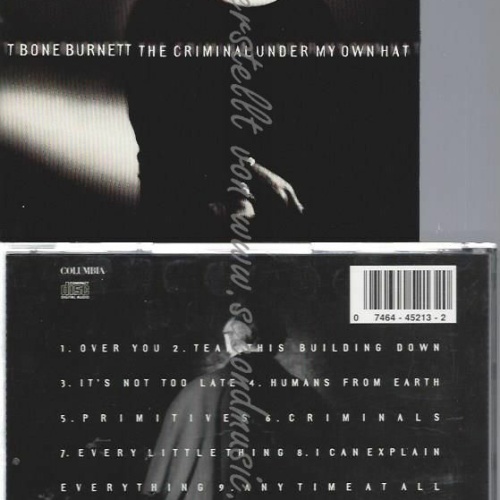 CD--T BONE BURNETT | --CRIMINAL UNDER MY OWN HAT