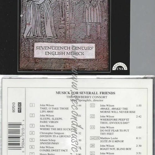CD--Musick For Several Friends: Seventeenth Century English Musick
