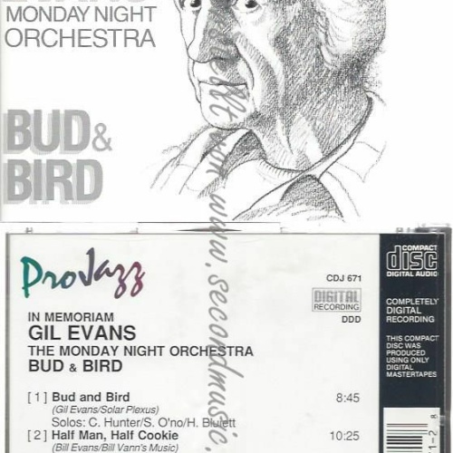 CD--GIL EVANS AND THE MONDAY NIGHT ORCHESTRA--BUD & BIRD