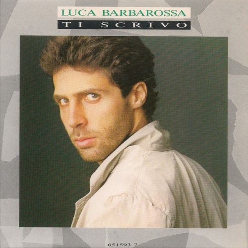 7", Single Luca Barbarossa - Ti Scrivo