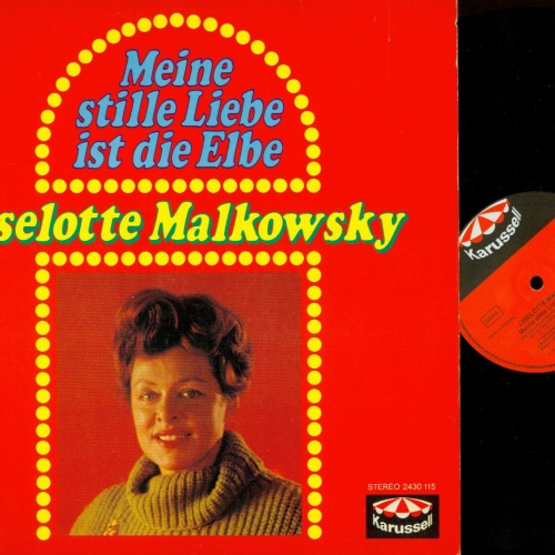 LP--  Liselotte Malkowsky – Meine Stille Liebe Ist Die Elbe