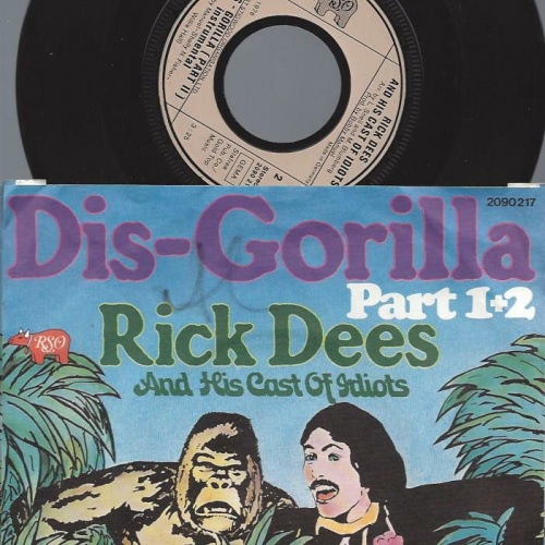 7"  Rick Dees And His Cast Of Idiots – Dis-Gorilla Part 1+2