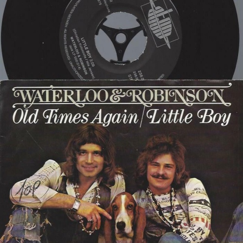 7"   Waterloo & Robinson – Old Times Again