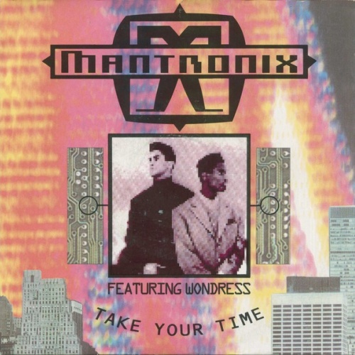 7", Single Mantronix - Take Your Time