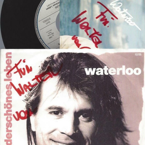 7" Waterloo  – So A Wunderschönes Leben / mit Widmung + Autogrammkarte