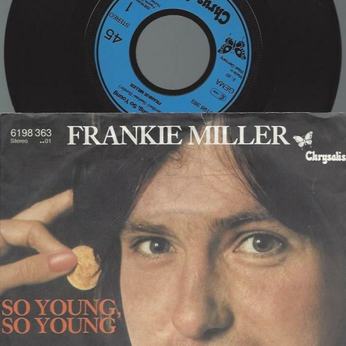 7"  Frankie Miller – So Young, So Young