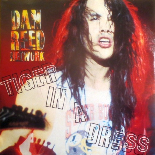 7" Dan Reed Network - Tiger In A Dress