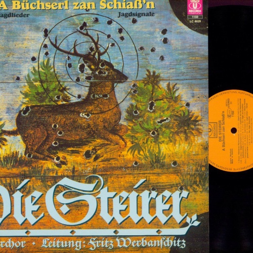 LP--Die Steirer //  A Büchserl zan Schiaß'n