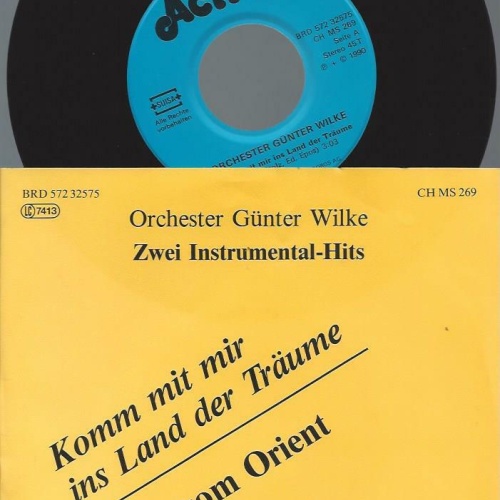 7" Orchester Günter Wilke  // Komm mit mir in das Land der Träume