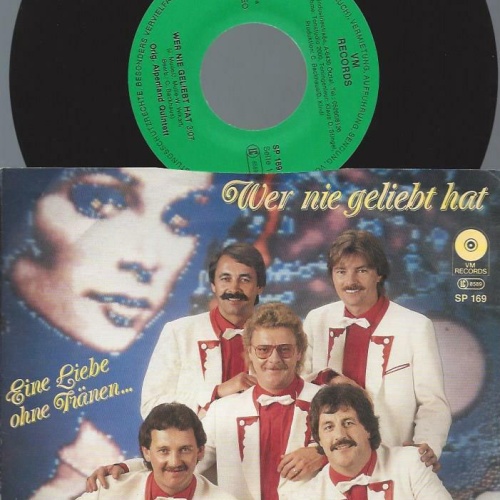 7" Orig. Alpenland Quintett – Wer Nie Geliebt Hat