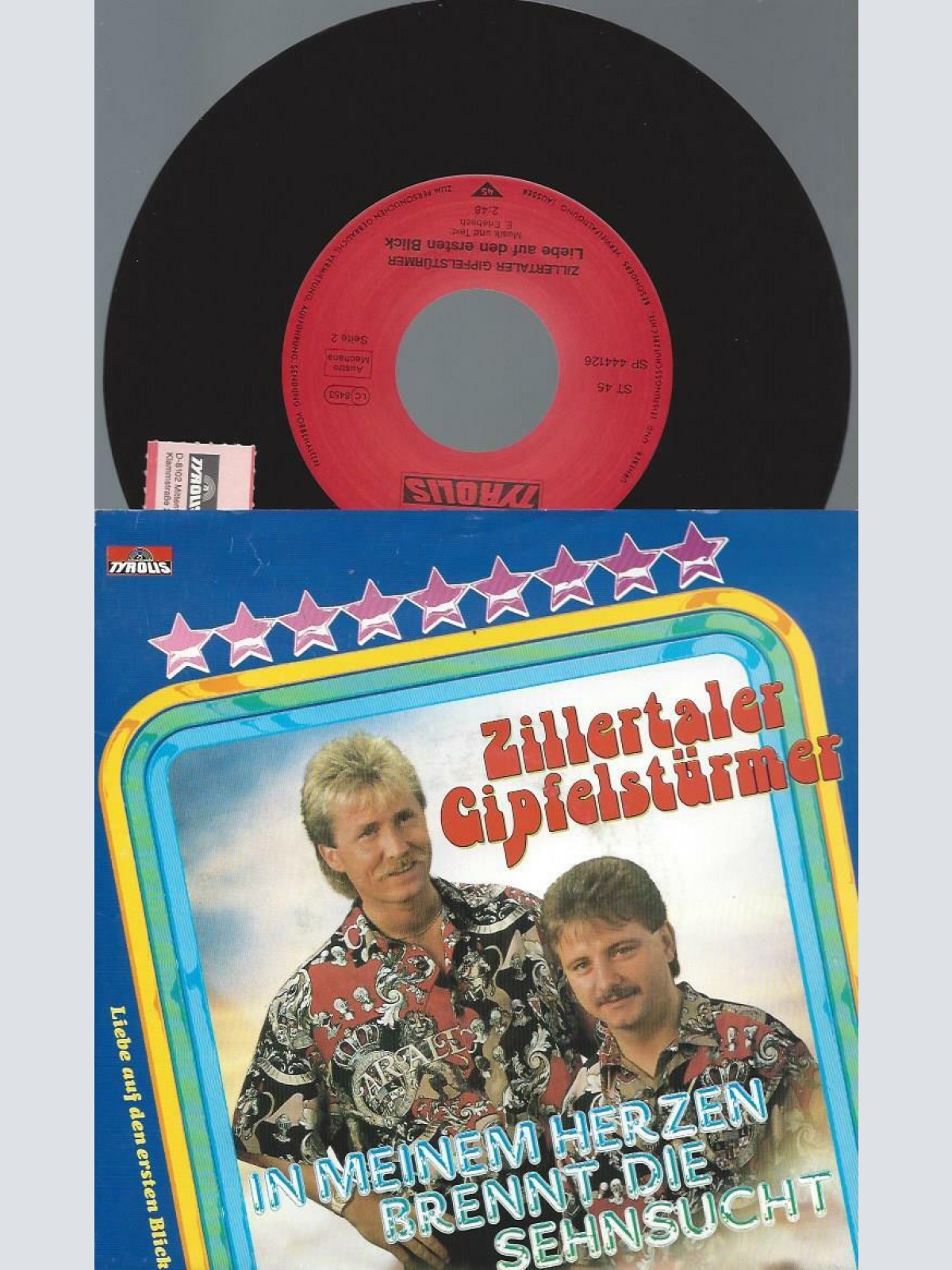 7" Zillertaler Gipfelstürmer – In Meinem Herzen Brennt Die Sehnsucht