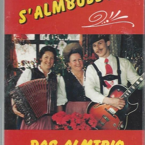 MC--Das Almtrio --s' Almbusserl