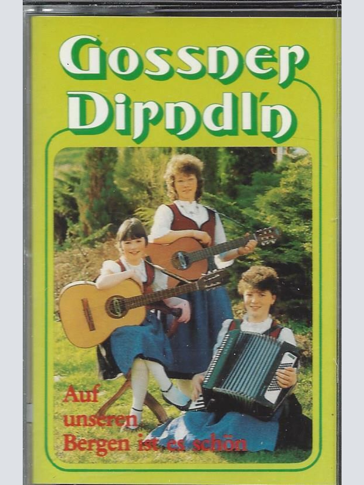 MC---Gossner Dirndln --Auf unseren Bergen ist es schön