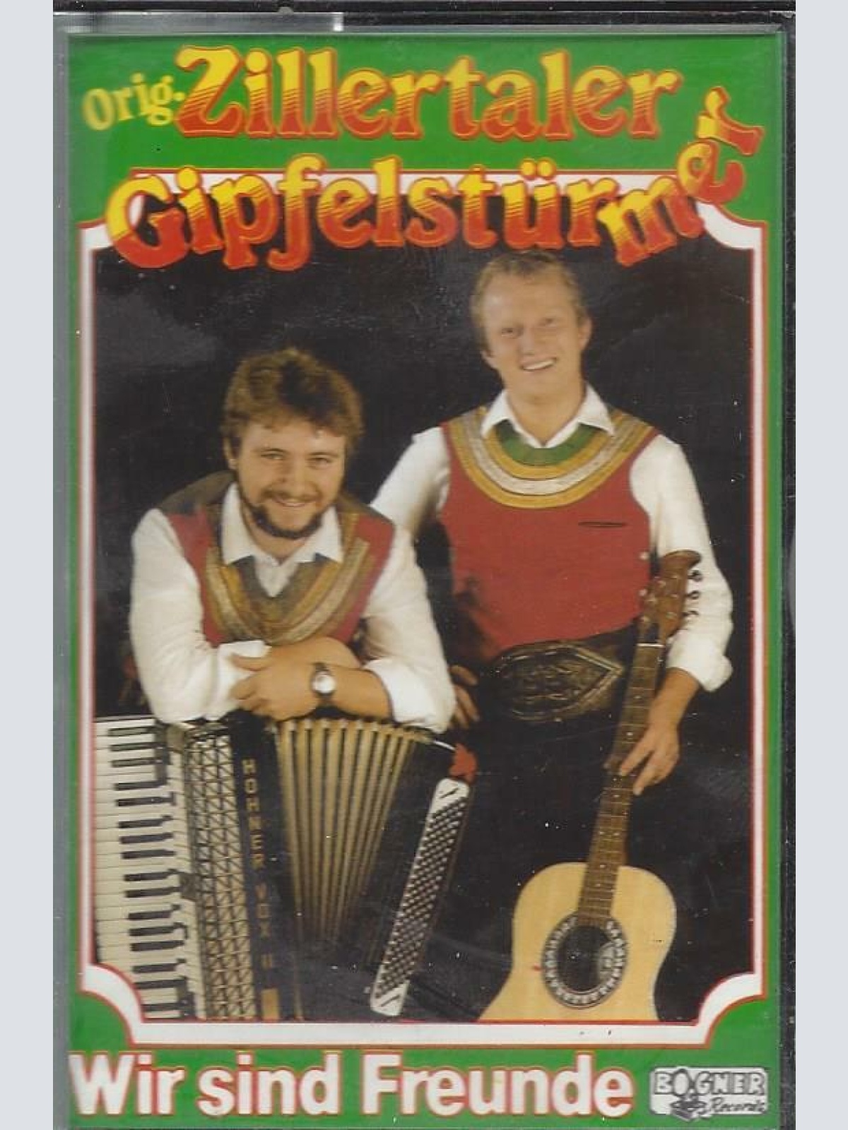 MC---Orig. Zillertalre Gipfelstürmer --Wir sind Freunde