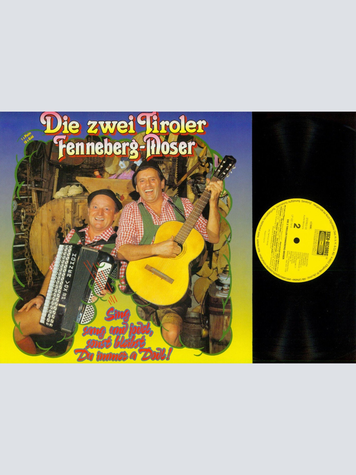 LP--Die Zwei Tiroler Fenneberg-Moser – Sing Sang Und Jodel, Sonst Bleibst Du /NM