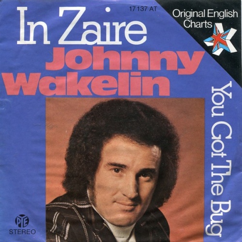 7", Single Johnny Wakelin - In Zaire / You Got The Bug