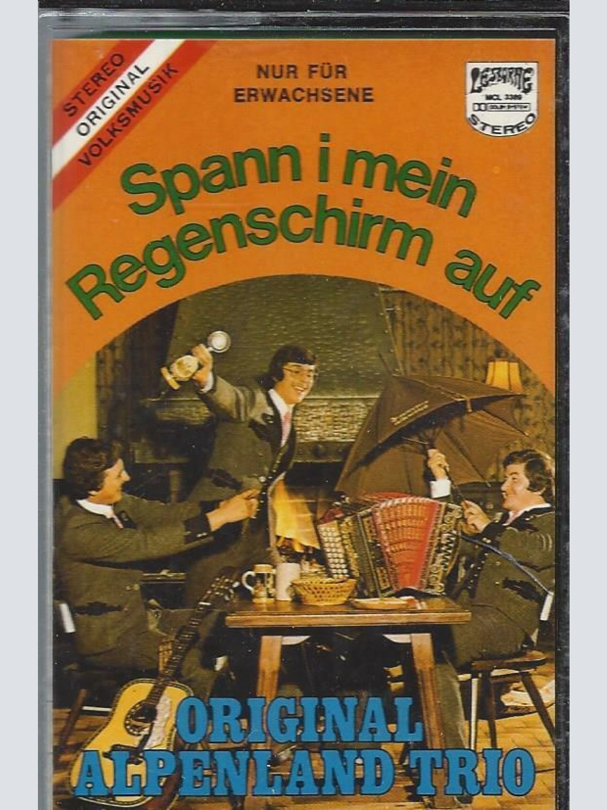 MC--Original Alpenland Trio --Spann i mein Regenschirm auf