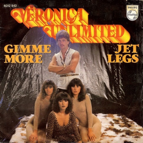 7", Single Veronica Unlimited - Gimme More / Jet Legs