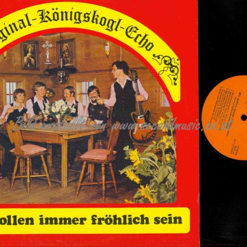 LP--Original Königskogl Echo --  Wir wollen immer fröhlich sein   //  NM