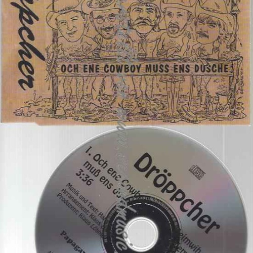 CD--DRÖPPCHER | --OCH ENE COWBOY MUSS ENS DUSCHE